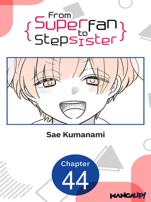 cover image of From Superfan to Stepsister, Chapter 44